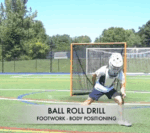 Ball Roll Goalie Drill lacrosse drill